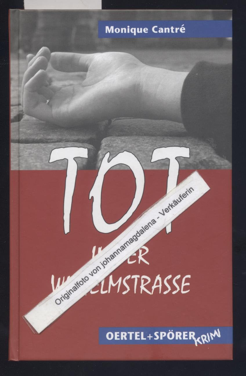 Tot in der Wilhelmstrasse: OERTEL+SPÖRER Krimi Contemporary literature