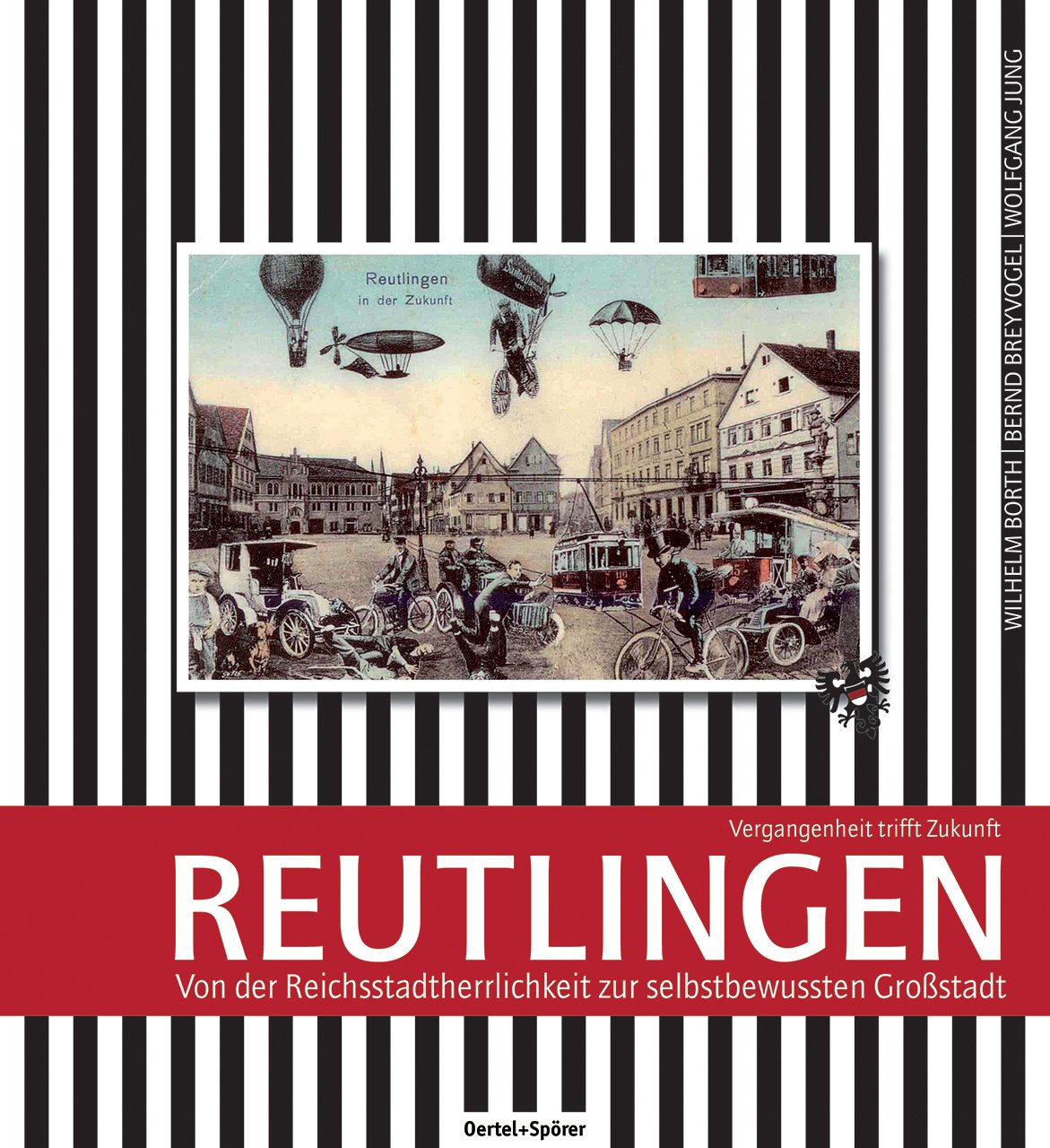 Reutlingen - Vergangenheit trifft Zukunft Books