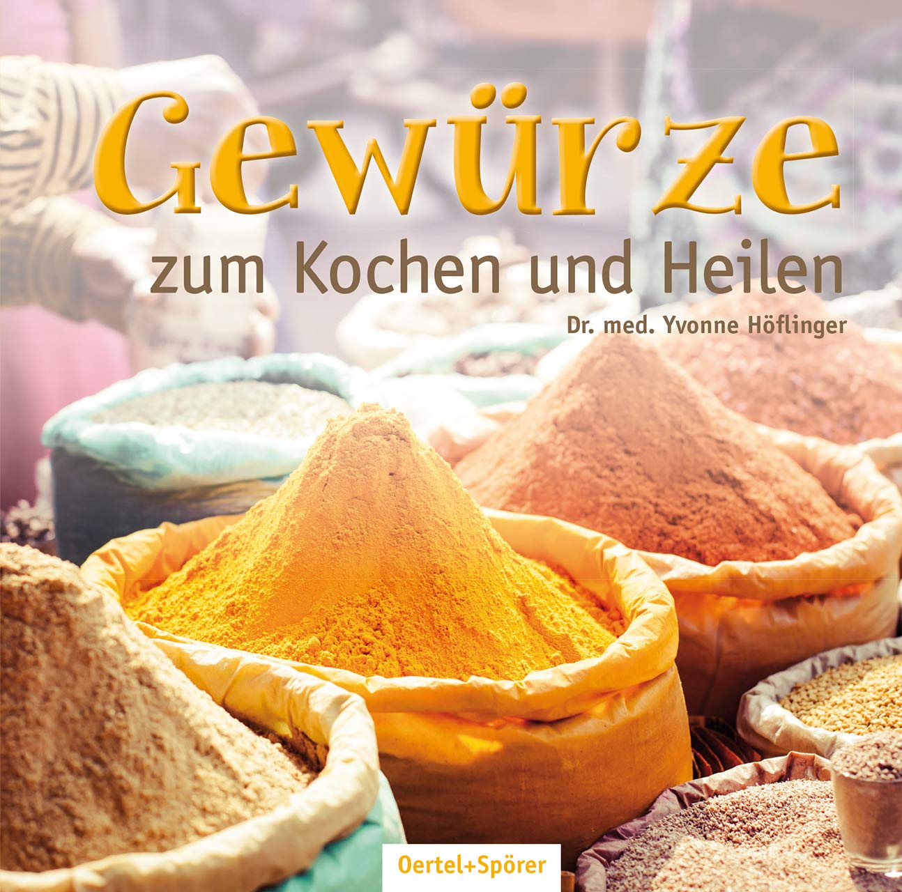 Gewürze zum Kochen und Heilen book