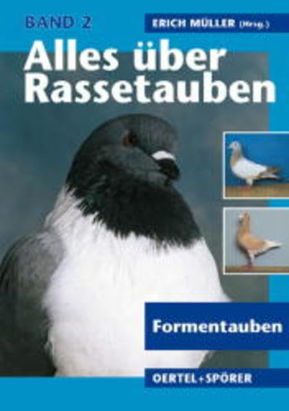 Alles über Rassetauben, Bd. 2, Formentauben Pets