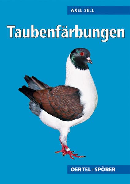 Taubenfärbungen: Meist Dtsch.-Engl.-Französ. Pets