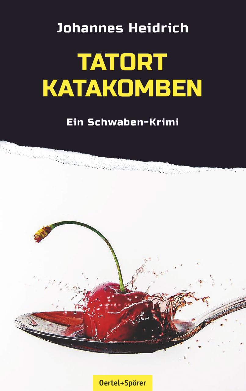 Tatort Katakomben: Ein Schwaben-Krimi Contemporary literature