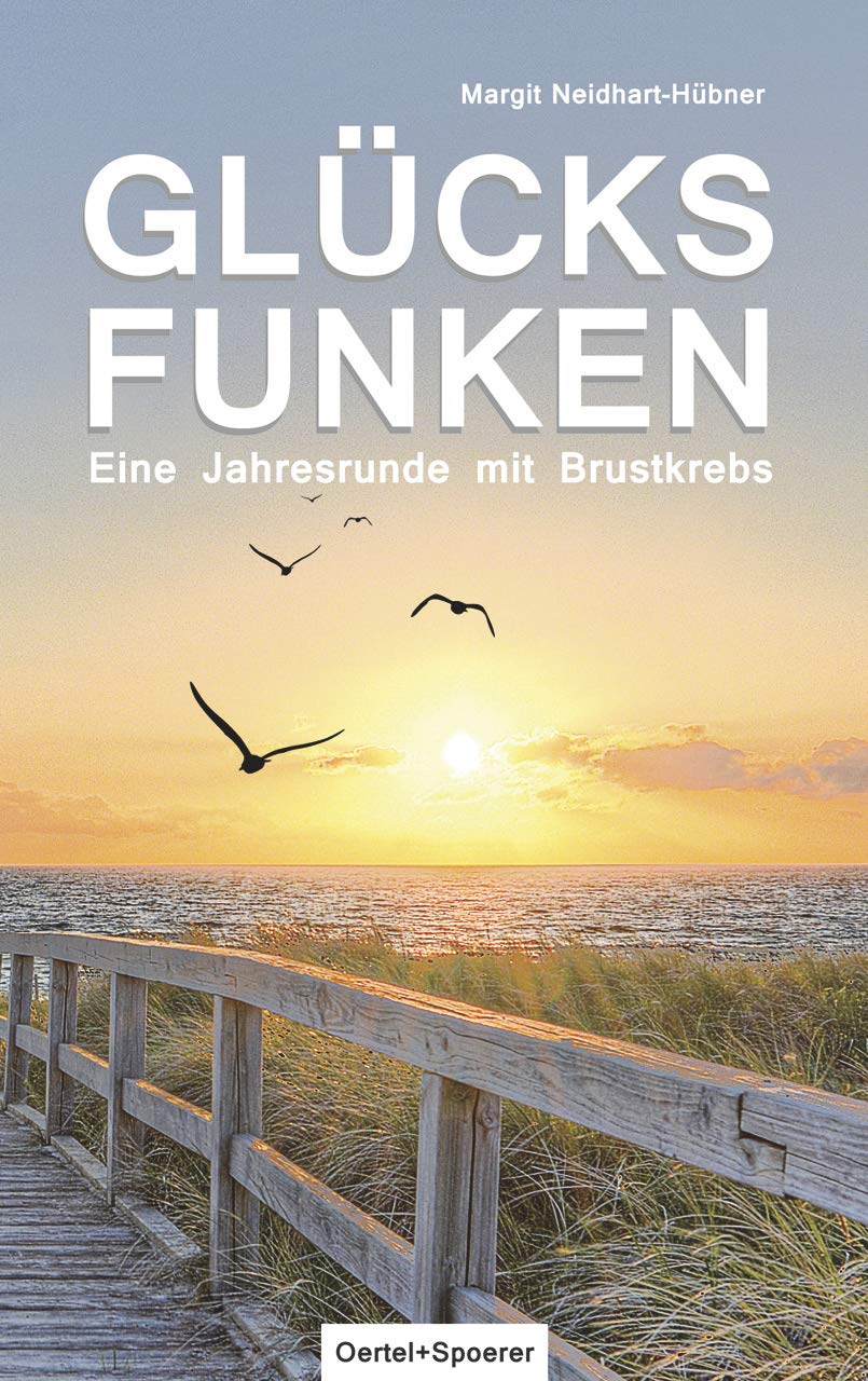 Glücksfunken: Eine Jahresrunde mit Brustkrebs Essays & Short Stories