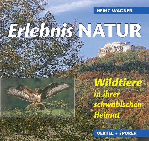 Erlebnis Natur: Wildtiere in ihrer schwäbischen Heimat Travel