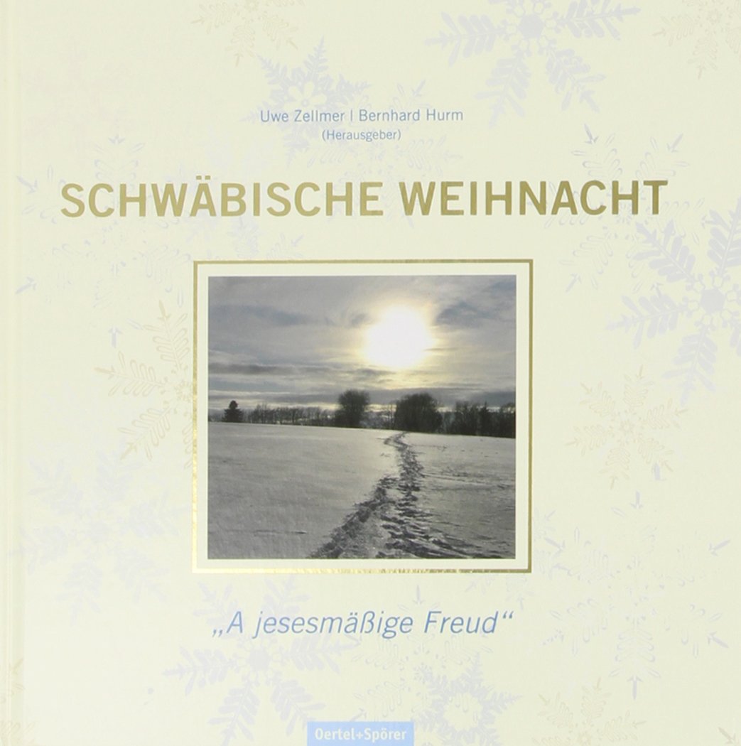 Schwäbische Weihnacht: 'A jesemäßige Freud' Contemporary literature