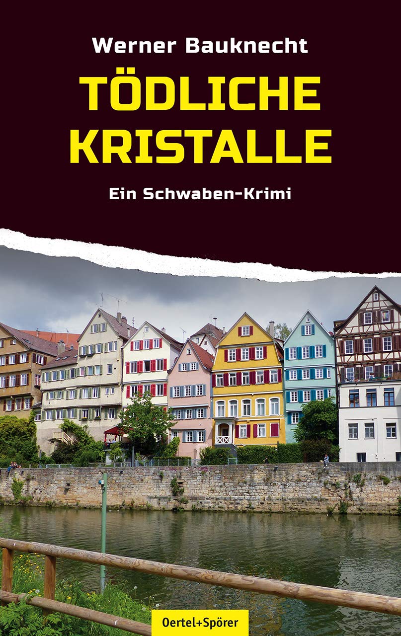 Tödliche Kristalle: Ein Tübingen-Krimi Contemporary literature