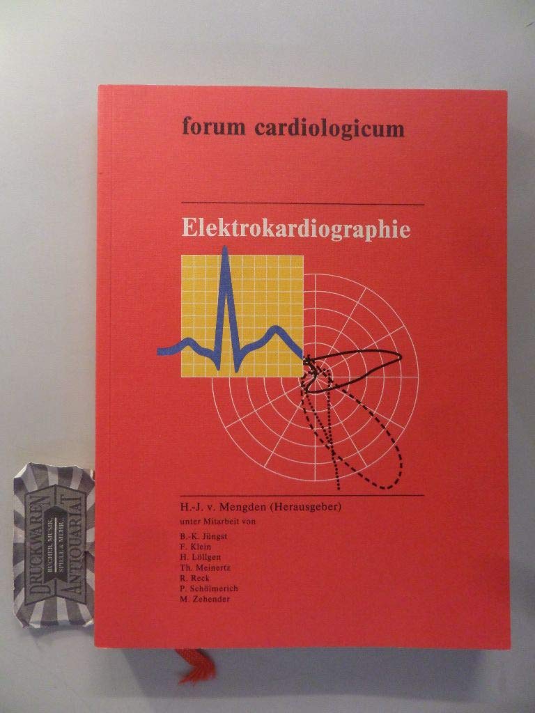Elektokardiographie (forum cardiologicum Studienreihe Boehringer Mannheim) Books