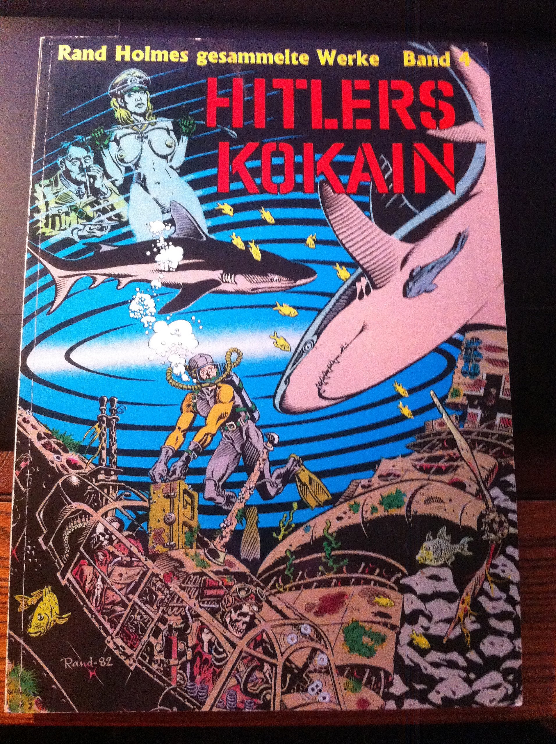 Rand Holmes gesammelte Werke Band 4 Hitlers Kokain Books