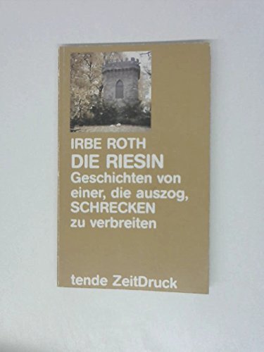 Die Riesin: Geschichten v. einer, die auszog, Schrecken zu verbreiten Books