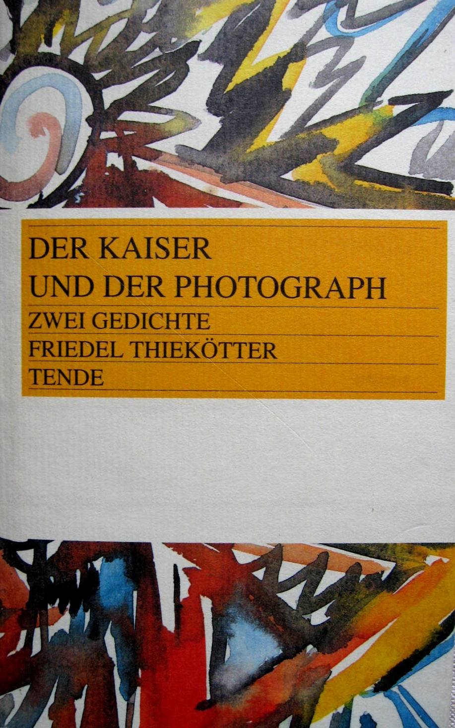 Der Kaiser und der Photograph: Zwei Gedichte Books