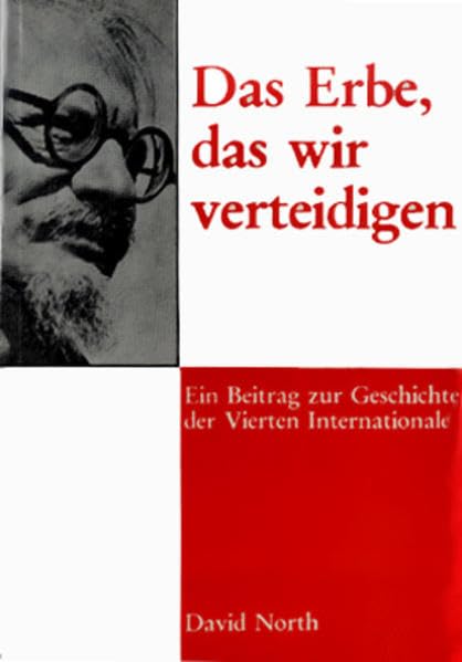 Das Erbe, das wir verteidigen: Ein Beitrag zur Geschichte der Vierten Internationale Social Sciences