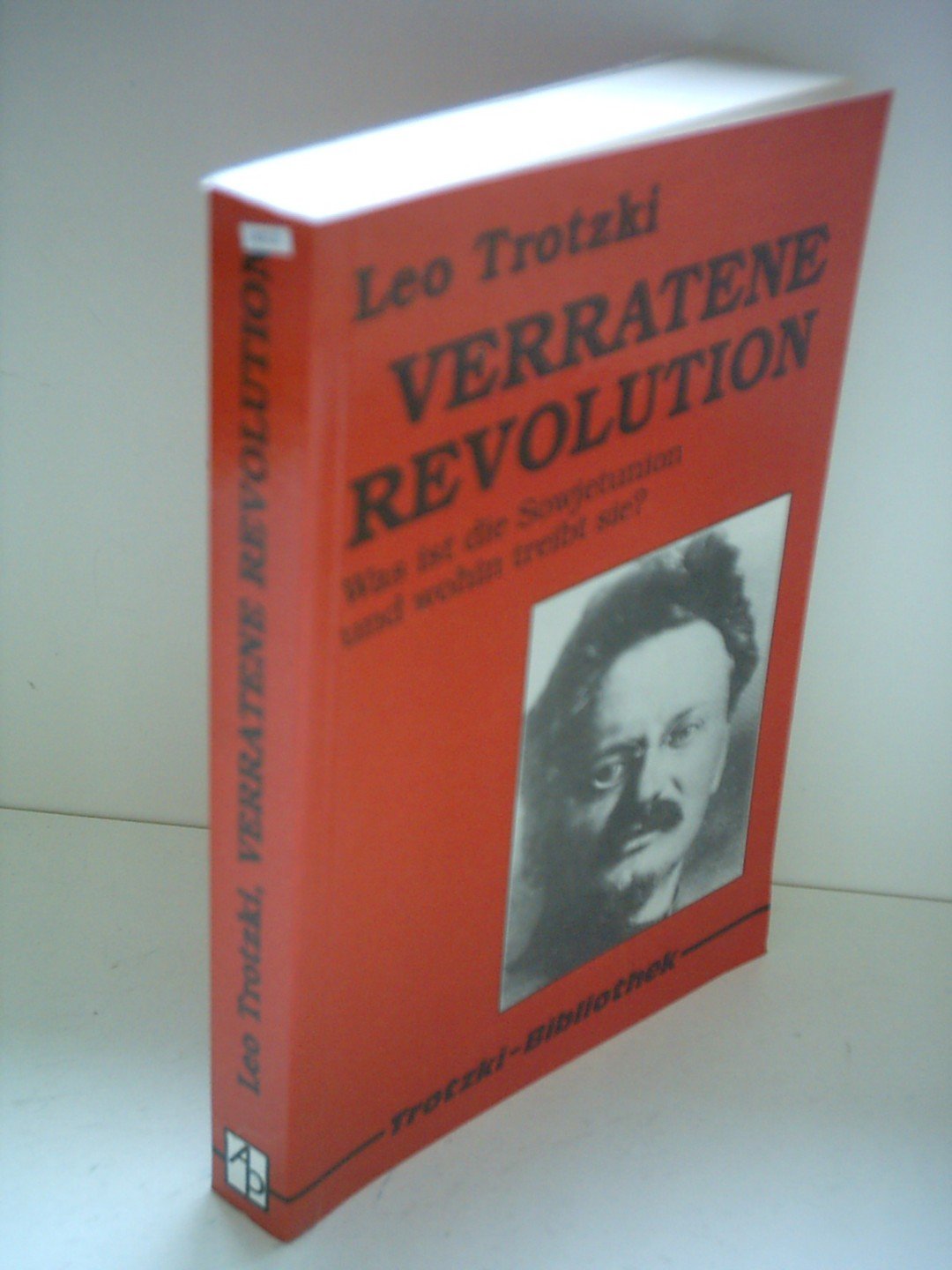 Verratene Revolution (Trotzki-Bibliothek) Politics & Society