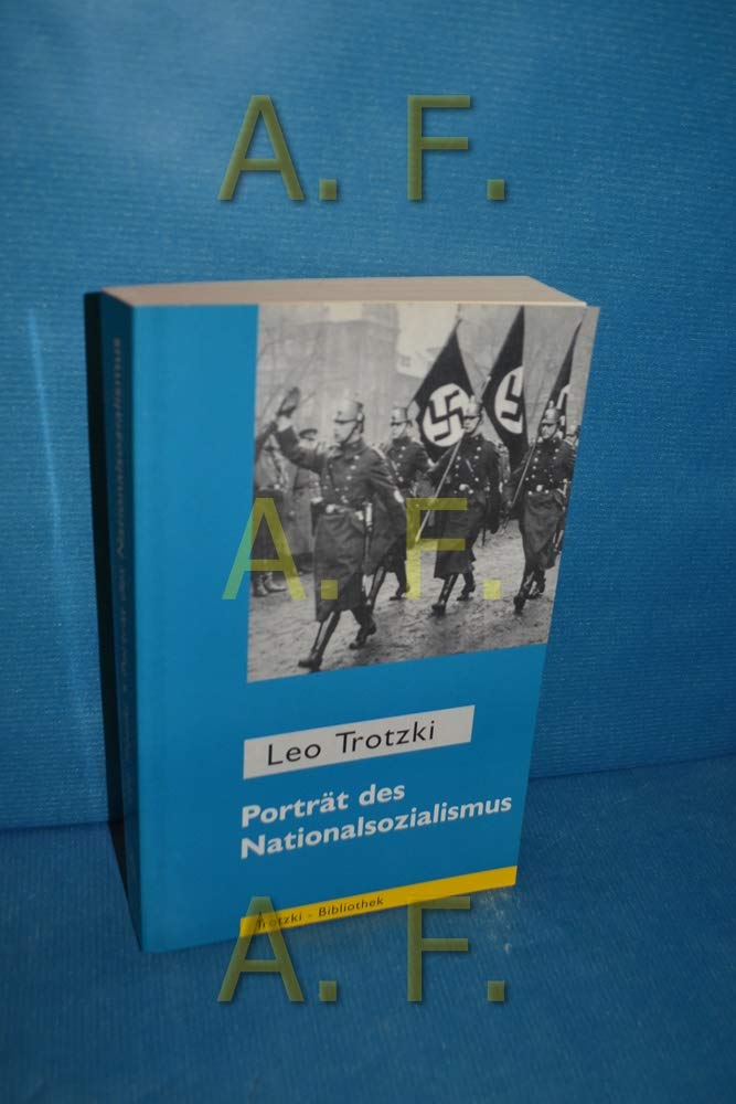 Porträt des Nationalsozialismus: Ausgewählte Schriften 1930-1934 (Trotzki-Bibliothek) Social Sciences