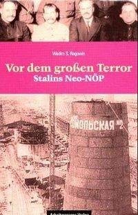 Gab es eine Alternative?: Vor dem Grossen Terror - Stalins Neo-NÖP Social Sciences