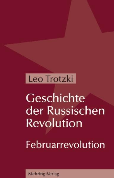 Geschichte der Russischen Revolution: Februarrevolution; Oktoberrevolution Social Sciences