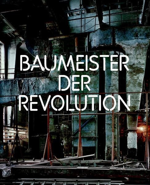 Baumeister der Revolution: Sowjetische Kunst und Architektur 1915 - 1935 Architecture