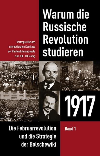Warum die Russische Revolution studieren: 1917 Social Sciences