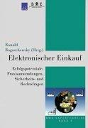 Elektronischer Einkauf: Erfolgspotentiale, Praxisanwendungen, Sicherheits- und Rechtsfragen: Erfolgspotentiale, Praxisanwendungen, Sicherheits- und ... v. Holger Hildebrandt (BME - Expetenreihe) Law
