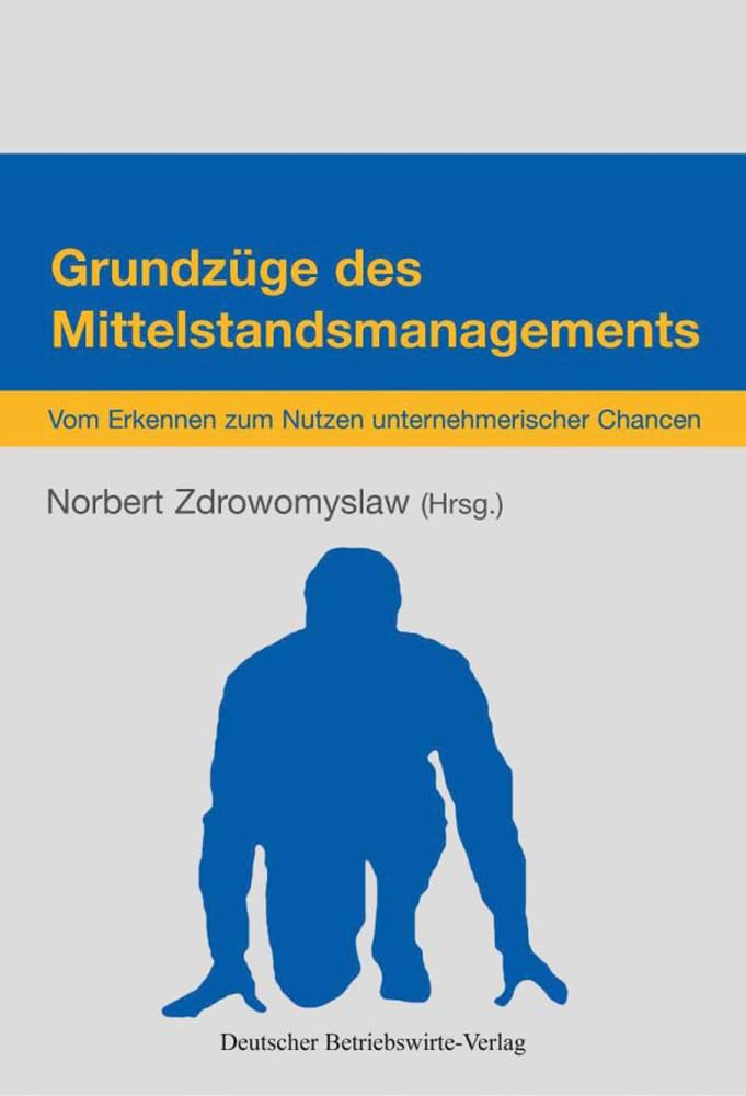 Grundzüge des Mittelstandsmanagements. Law