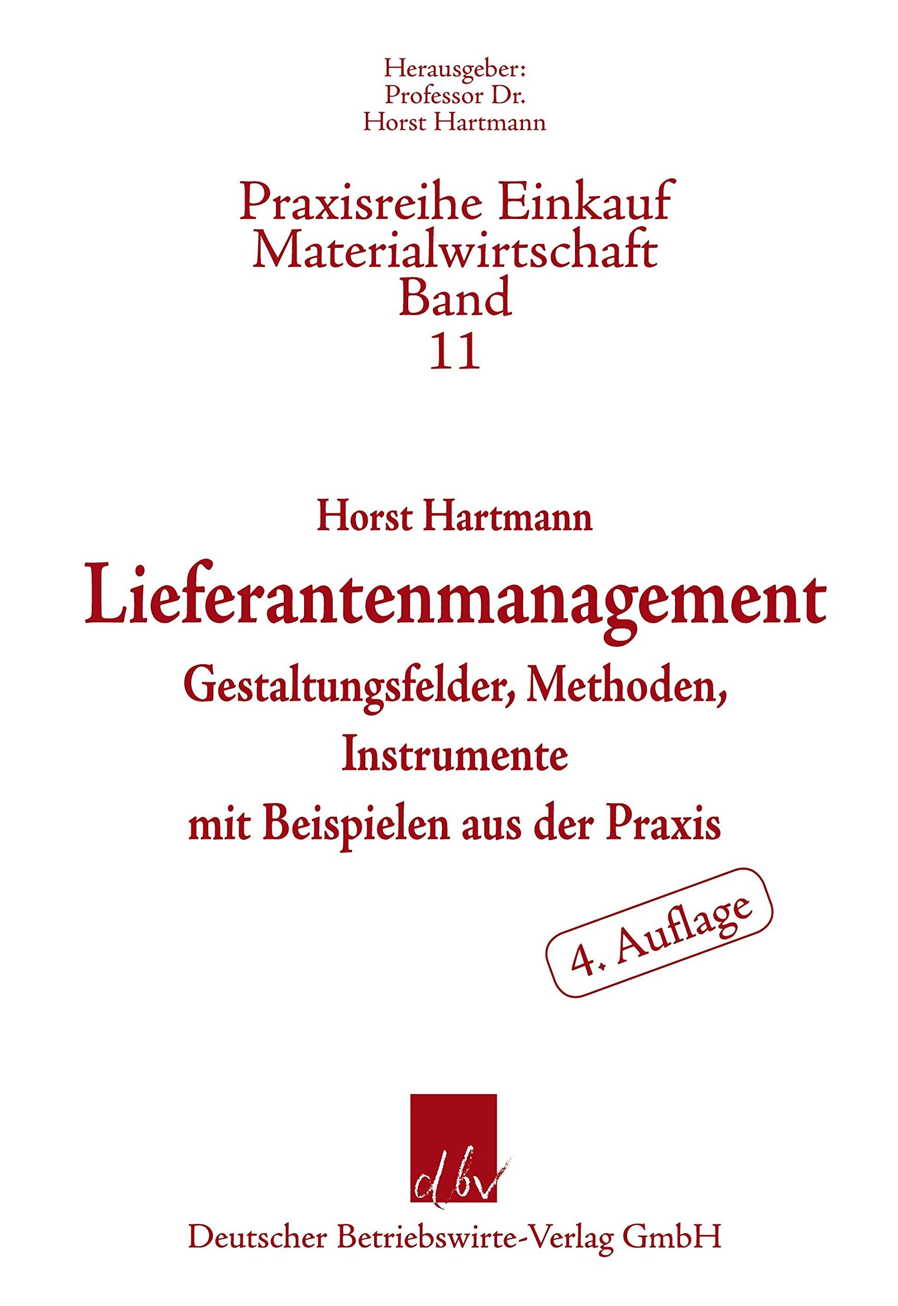 Lieferantenmanagement.: Gestaltungsfelder, Methoden, Instrumente mit Beispielen aus der Praxis. (Praxisreihe Einkauf-Materialwirtschaft) Law
