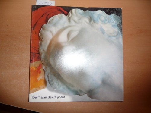 Der Traum des Orpheus. Mythologie in der italienischen Gegenwartskunst 1967 - 1984. (Katalog zur Ausstellung) 16. Mai - 1. Juli 1984 Städt. Galerie im Lenbachhaus, München. Books