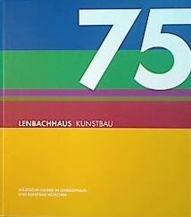 75 Jahre Städtische Galerie im Lenbachhaus und Kunstbau München: Katalog Film, Art & Culture