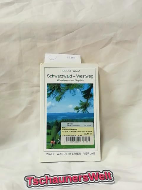 Schwarzwald-Westweg. Von Pforzheim nach Lörrach Hiking & Cycling
