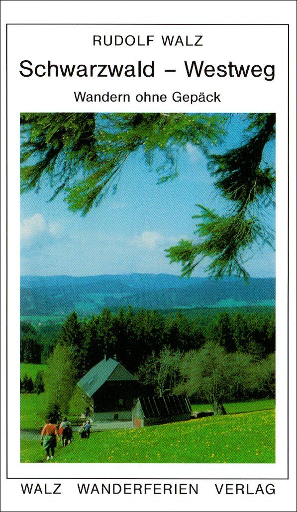 Schwarzwald-Westweg. Von Pforzheim nach Basel Travel Guides