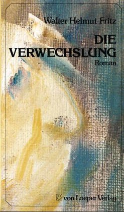 Die Verwechslung : Roman Contemporary literature