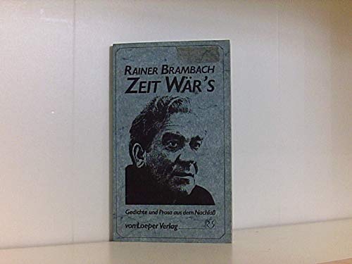 Zeit wär's. Gedichte und Prosa aus dem Nachlaß Books