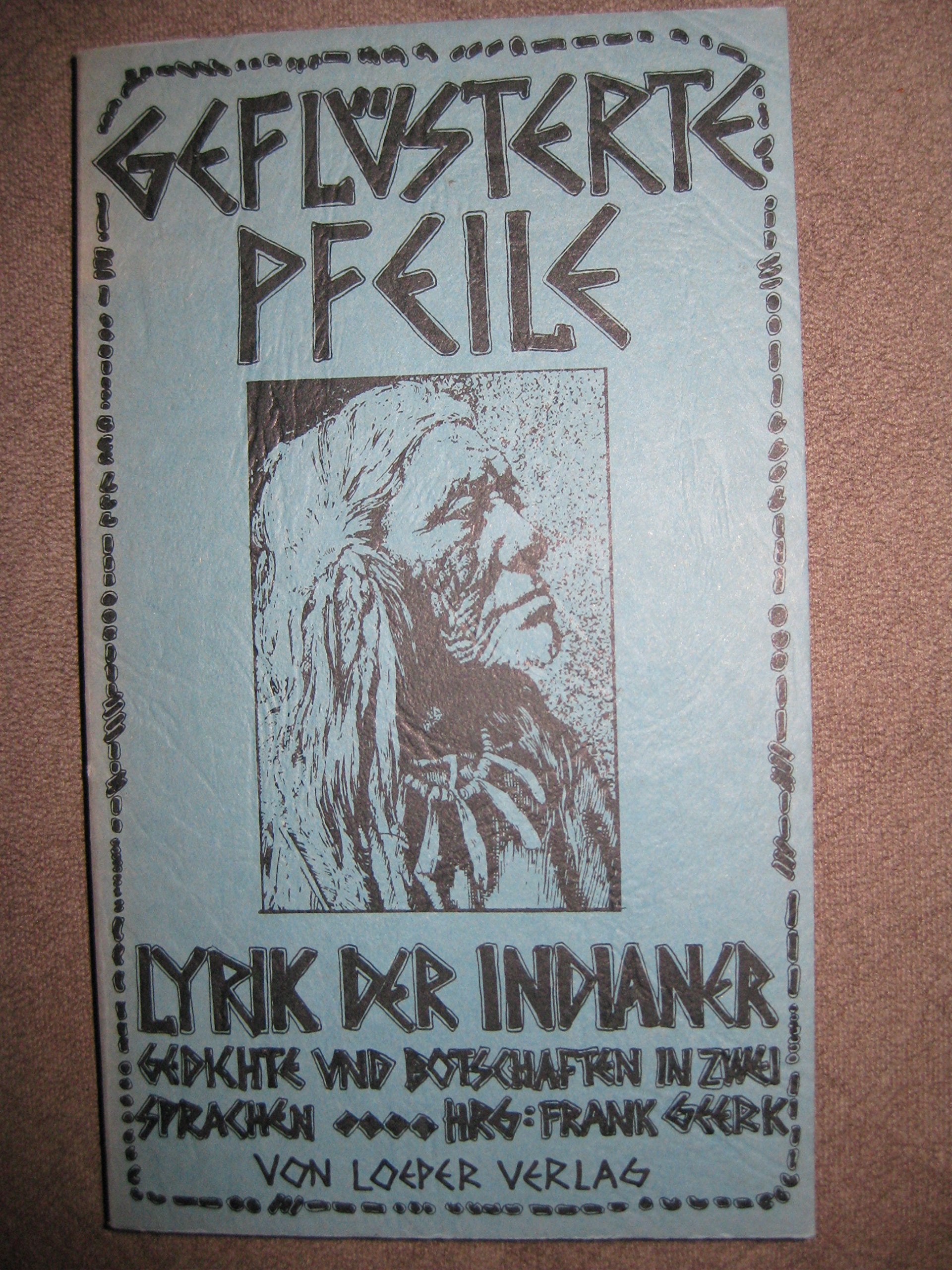 Geflüsterte Pfeile. Lyrik der Indianer Books