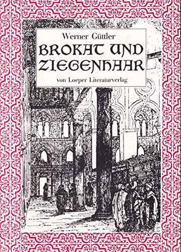 Brokat und Ziegenhaar : Geschichten aus dem Gefängnis von Damaskus. Books