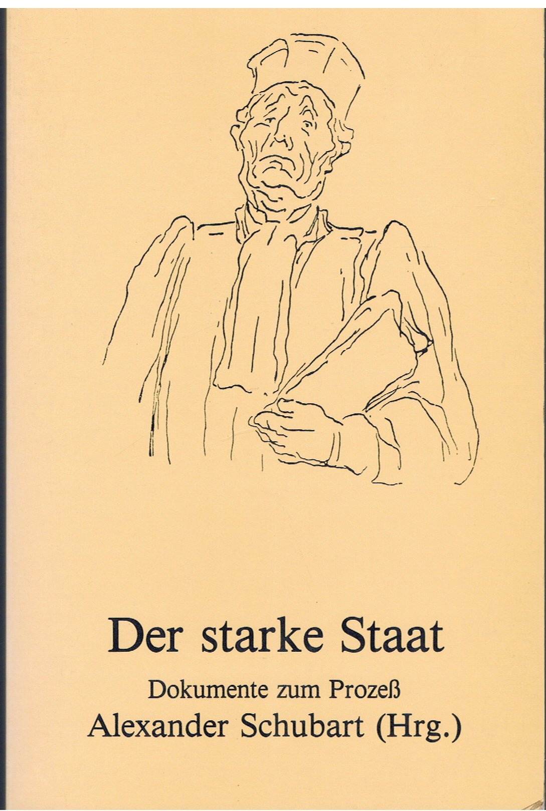 Der starke Staat. Dokumente zum Prozeß Books