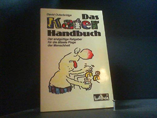 Das Kater - Handbuch. Der endgültige Ratgeber für die älteste Plage der Menschheit Books