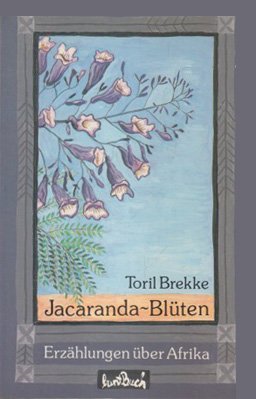 Die Jacaranda-Blüten: Erzählungen über Afrika Books
