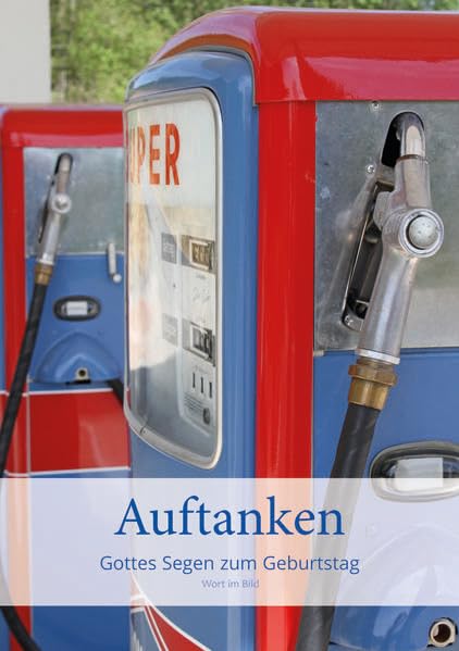 Auftanken: Gottes Segen zum Geburstag Religion & Esotericism