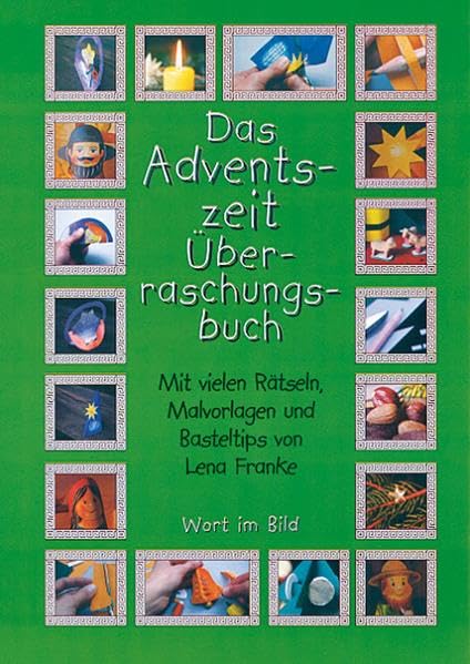 Das Adventszeit-Überraschungsbuch: Mit vielen Rätseln, Malvorlagen und Basteltipps Religion & Esotericism