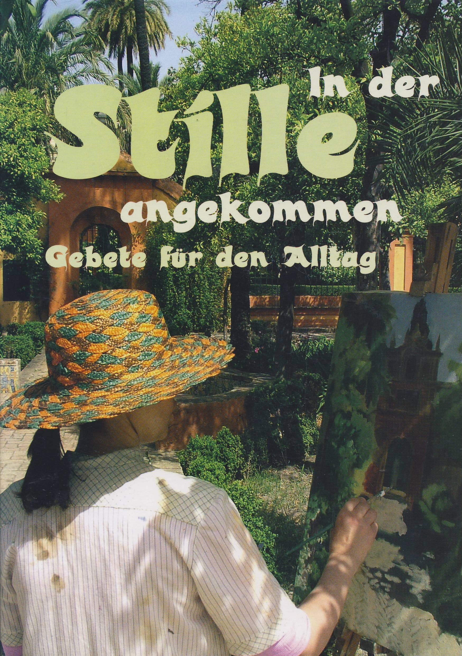 In der Stille angekommen: Gebete für den Alltag - Bildband Film, Art & Culture