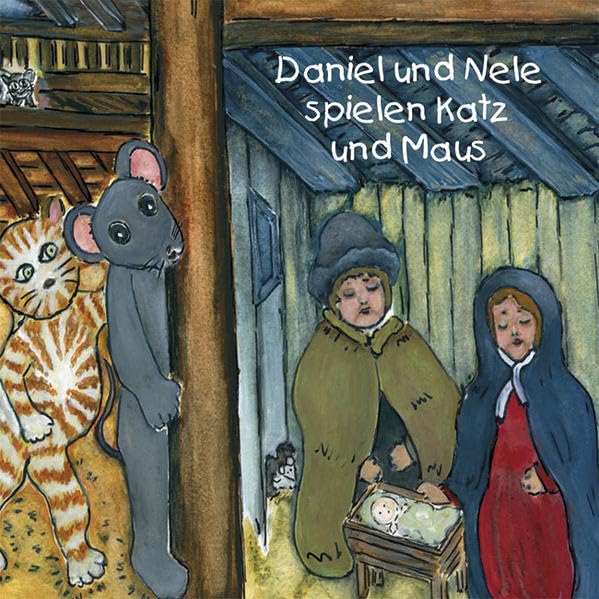 Daniel und Nele spielen Katz und Maus: Mini Bilderbuch Religion & Esotericism
