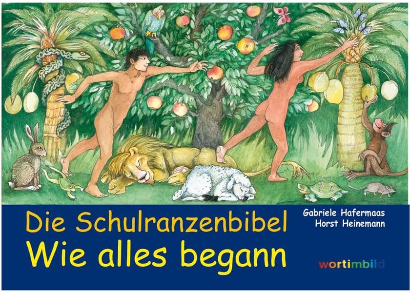 Die Schulranzenbibel: Wie alles begann book