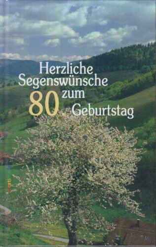 Bildband Herzliche Segenswünsche zum 80. Geburtstag Religion & Esotericism