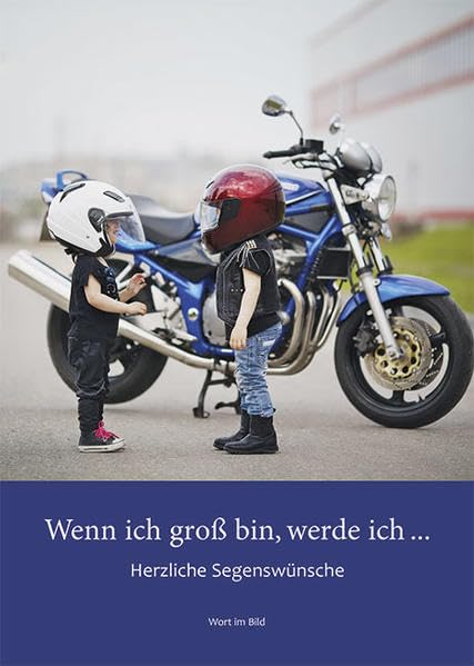 Wenn ich groß bin, werde ich.....: Herzliche Segenswünsche Religion & Esotericism