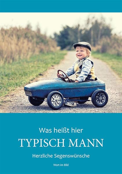 Was heißt hier Typisch Mann: Herzliche Segenswünsche book