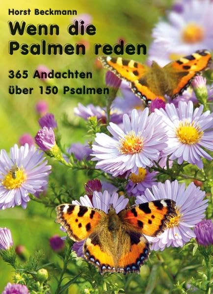 Wenn die Psalmen reden: 365 Andachten über 150 Psalmen - Wort im Bild book