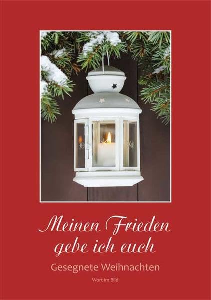 Meinen Frieden gebe ich euch: Gesegnete Weihnachten Religion & Esotericism