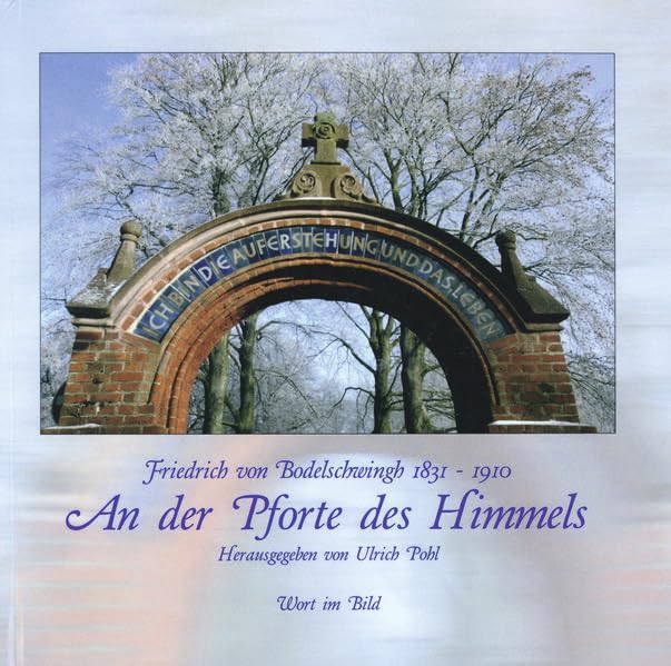An der Pforte des Himmels: Friedrich von Bodelschwingh 1831-1910 Religion & Esotericism
