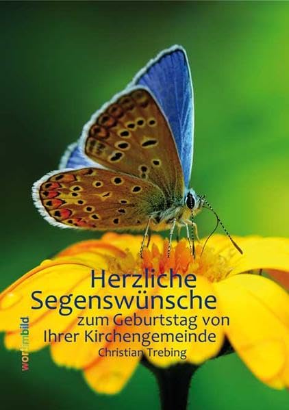 Herzliche Segenswünsche: zum Geburtstag von Ihrer Kirchengemeinde Religion & Esotericism