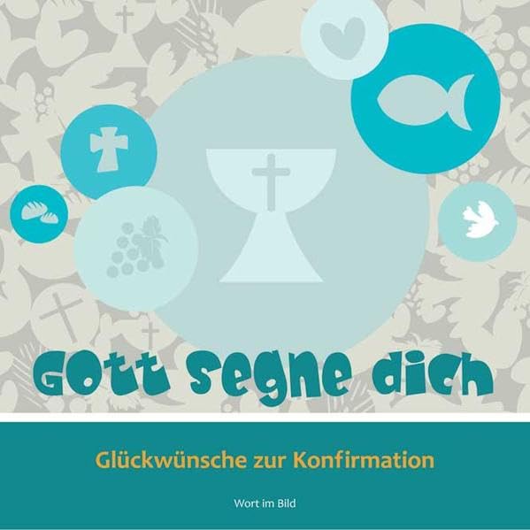 Gott segne dich: Glückwünsche zur Konfirmation Religion & Esotericism