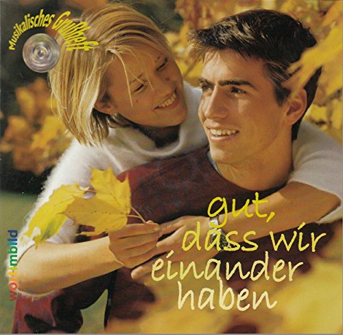 Musikalisches Grussheft "gut, dass wir einander haben" Film, Art & Culture