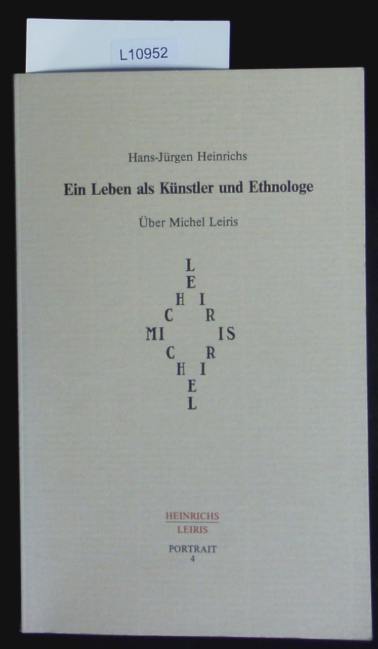 Ein Leben als Künstler und Ethnologe. Über Michel Leiris (Livre en allemand) book